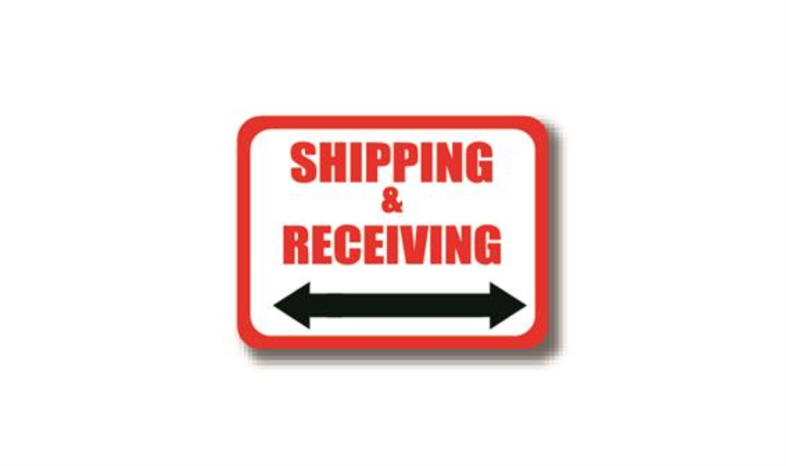 50" x 32" RECTANGLE SIGNS -  Rectangle Sign - Shipping & Receiving (Double Arrow) - LS-SIGN 1600 #0345D -UEN