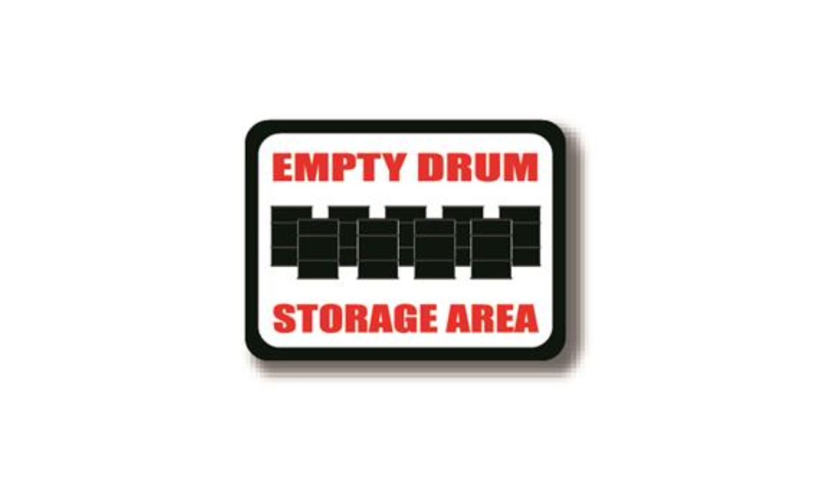 50" x 32" RECTANGLE SIGNS -  Rectangle Sign - Empty Drum Storage Area - LS-SIGN 1600 #0350 -UEN