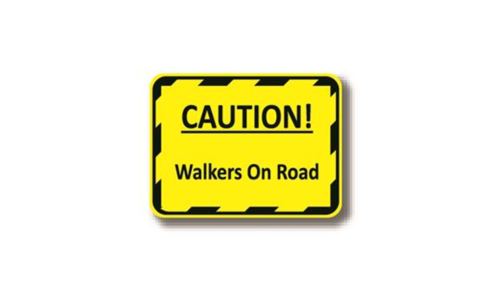 50" x 32" RECTANGLE SIGNS -  Rectangle Sign - Caution! Walkers On Road - DSV-SIGN 1600 #2169 -UEN