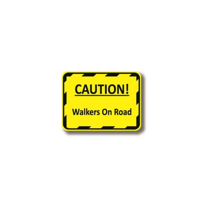 30" x 21" RECTANGLE SIGNS -  Rectangle Sign - Caution! Walkers On Road - LS-SIGN 630 #2167 -UEN