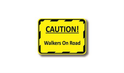 12" x 12" RECTANGLE SIGNS - Rectangle Sign - Caution! Walkers On Road - LS-SIGN 144 #7033 -UEN
