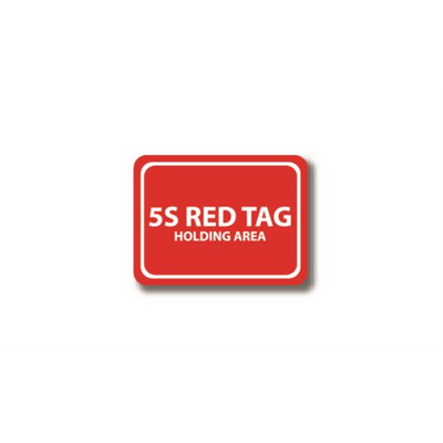 24" x 18" RECTANGLE SIGNS - Rectangle Sign - 5S Red Tag Holding Area - DSV-SIGN 432 #2252 -UEN