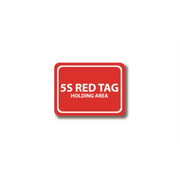 24" x 18" RECTANGLE SIGNS -  Rectangle Sign - 5S Red Tag Holding Area - LS-SIGN 432 #2252 -UEN
