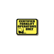 12" x 9" RECTANGLE SIGNS -  Rectangle Sign - Certified Forklift Operators Only - DSV-SIGN 108 #2256 -UEN
