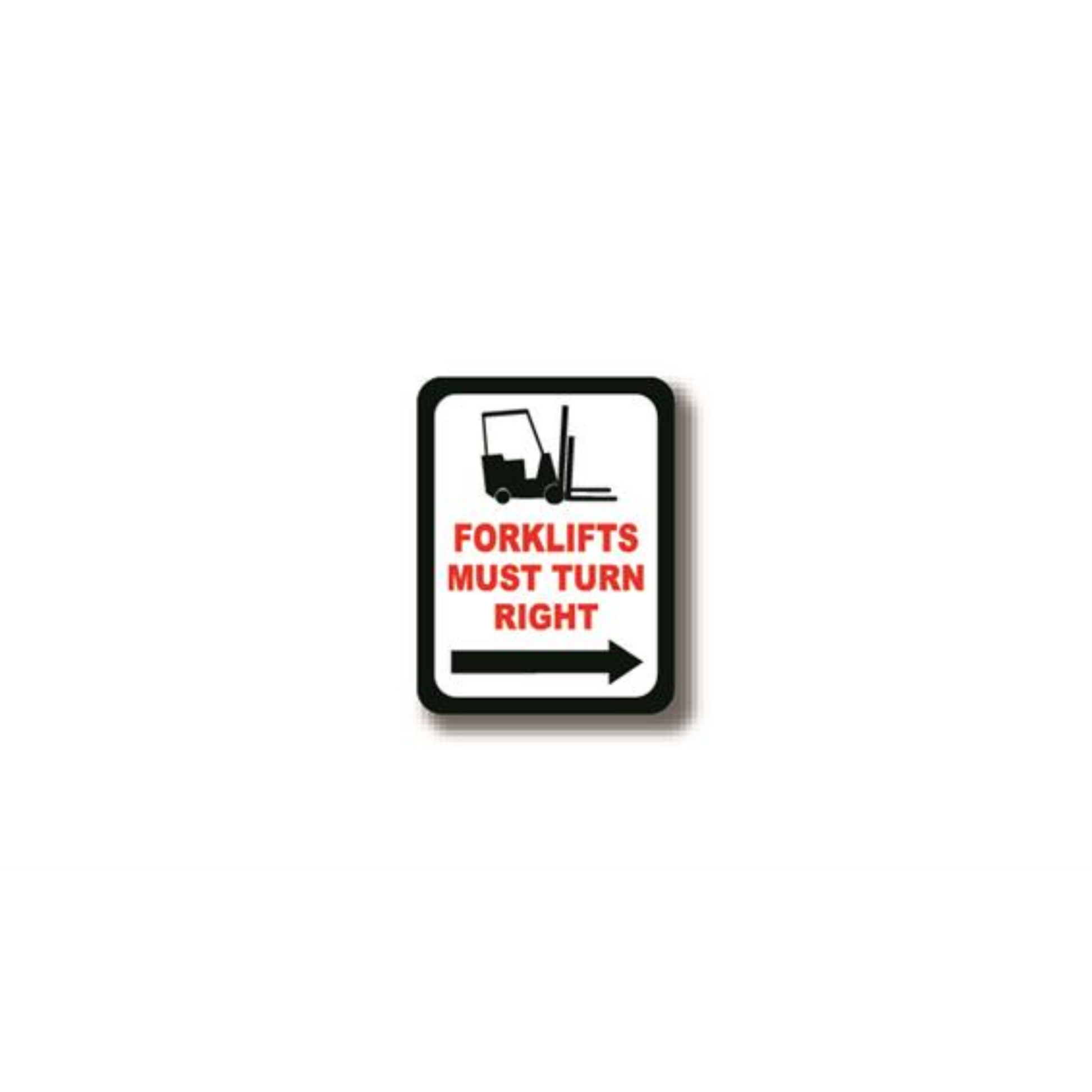 36" x 27" RECTANGLE SIGNS - Rectangle Sign - Forklifts Must Turn Right - DSV-SIGN 972 #0424 -UEN