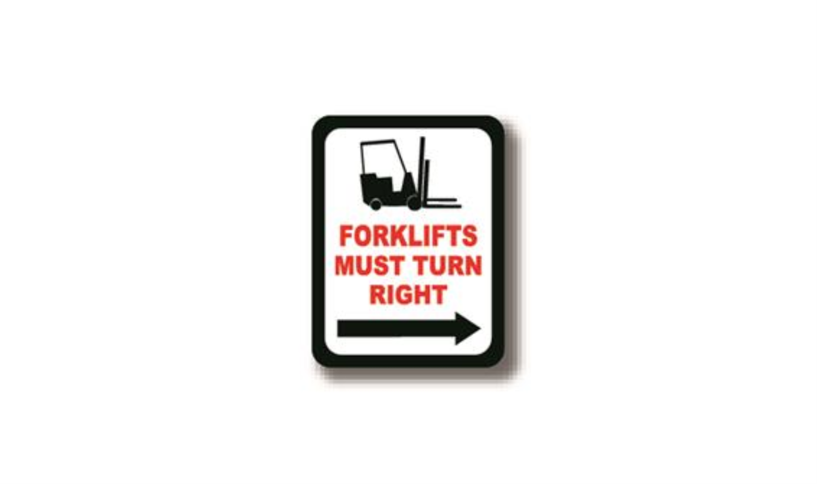 36" x 27" RECTANGLE SIGNS -  Rectangle Sign - Forklifts Must Turn Right - DSV-SIGN 972 #0424 -UEN