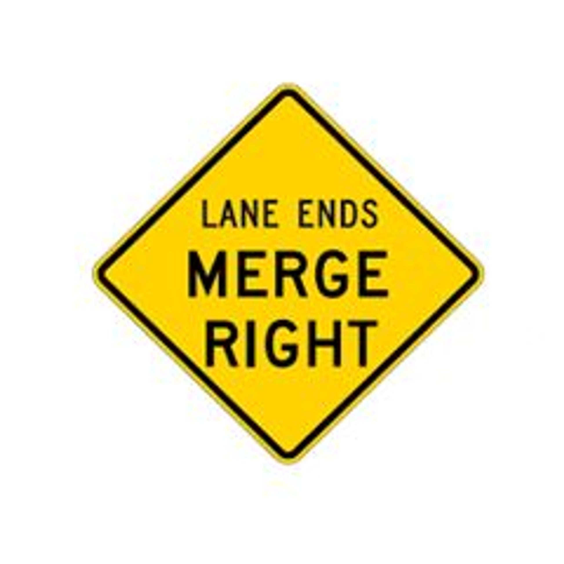 LANE ENDS MERGE RIGHT - WARNING TRAFFIC SIGN - LANE ENDS MERGE RIGHT - WARNING TRAFFIC SIGN, 36X36, Aluminum (.080) EGP Reflective
