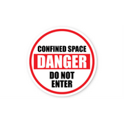 16" CIRCLE SIGNS -  Circle Sign - Confined Space Danger Do Not Enter - LS-SIGN 256 #1940 -UEN
