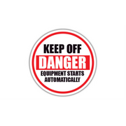 16" CIRCLE SIGNS -  Circle Sign - Keep Off Danger Equipment Starts Automatically - DSV-SIGN 256 #1968 -UEN