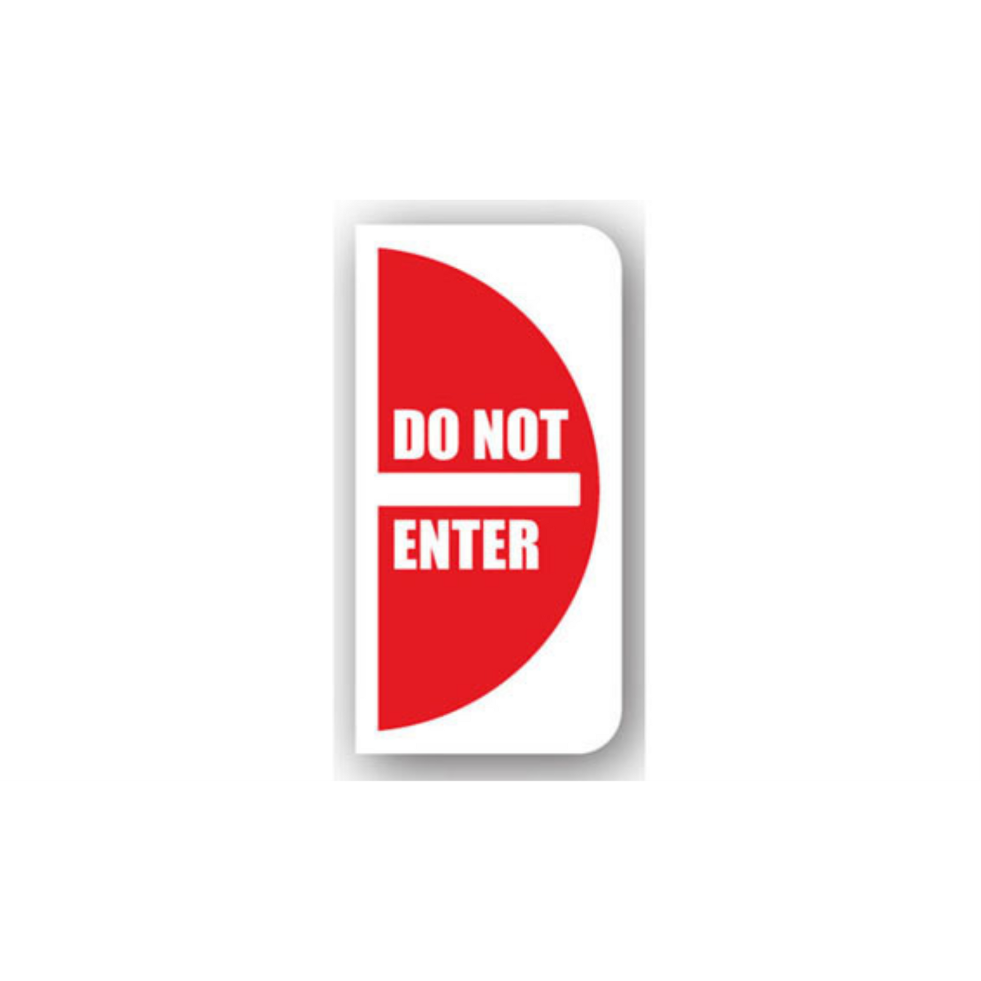 17" x 30" HALF SIGNS -  Half Sign - Do Not Enter (Left) - LS-SIGN 510 #0633LEFT -UEN