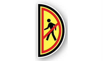 6" x 12" HALF SIGNS - Half Sign - No Pedestrians (Left) - LS-SIGN 72 #0639LEFT -UEN