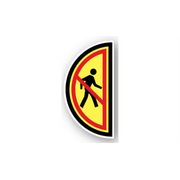 17" x 30" HALF SIGNS -  Half Sign - No Pedestrians (Right) - LS-SIGN 510 #0643RIGHT -UEN