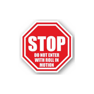 30" OCTAGON SIGNS -  Octagon Sign - Stop Do Not Enter With Roll In Motion - DSV-SIGN 900 #0923 -UEN