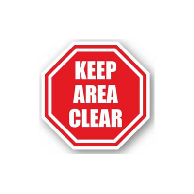 30" OCTAGON SIGNS - Octagon Sign - Keep Area Clear - LS-SIGN 900 #0911 -UEN