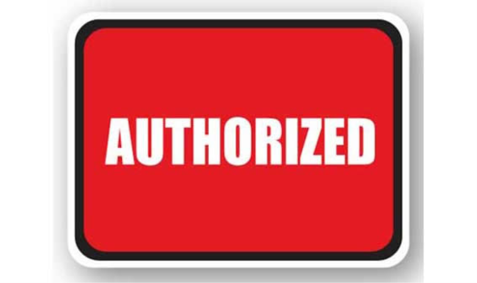 36" x 27" RECTANGLE SIGNS -  Rectangle Sign - Authorized - DSV-SIGN 972 #2153 -UEN