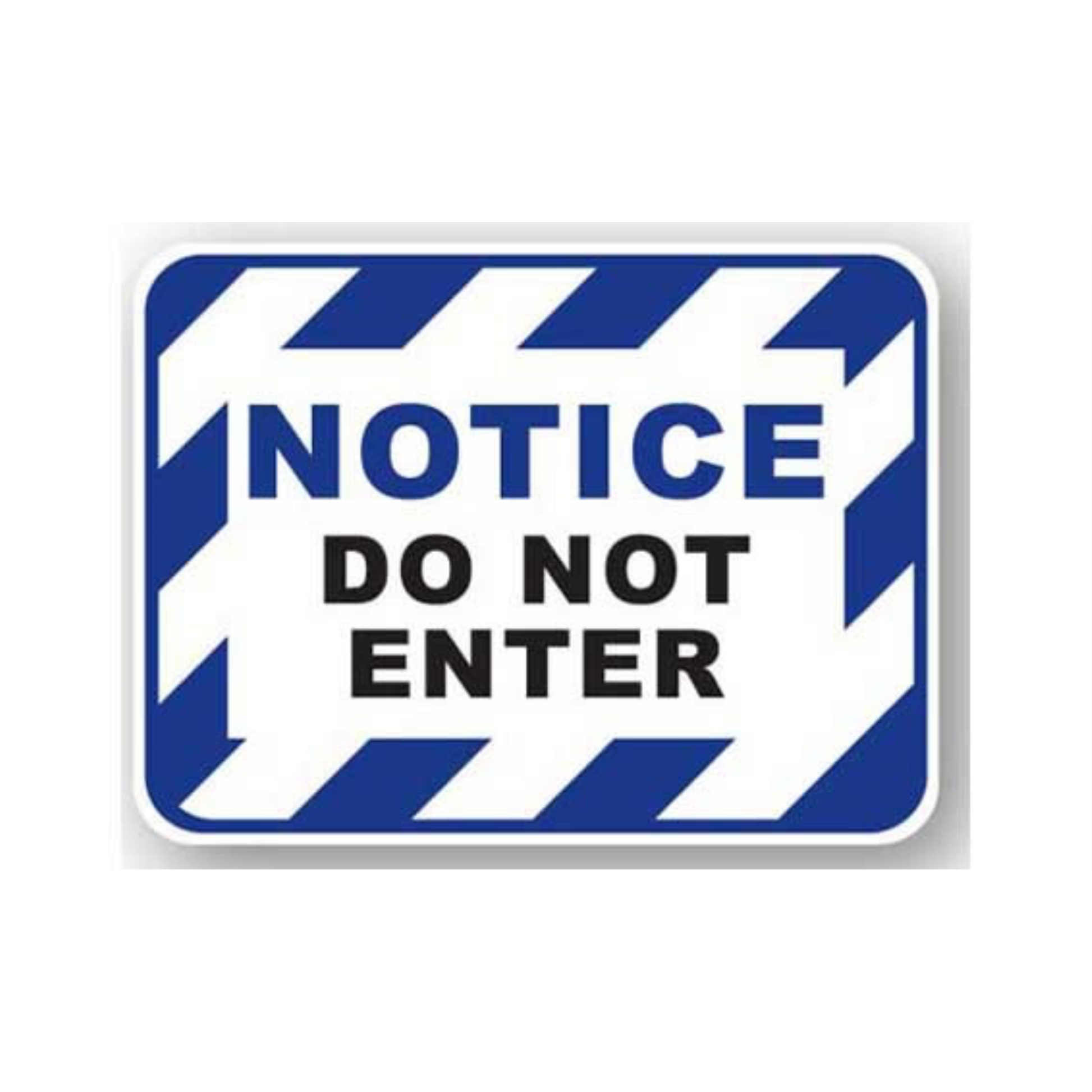 12" x 9" RECTANGLE SIGNS - Rectangle Sign - Notice Do Not Enter - DSV-SIGN 108 #0376 -UEN