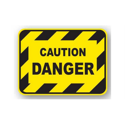 12" x 12" RECTANGLE SIGNS - Rectangle Sign - Caution Danger - DSV-SIGN 144 #7017 -UEN