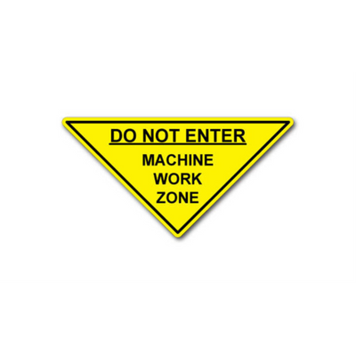 16" TRIANGLE SIGNS - Triangle Sign - Do Not Enter Machine Work Zone - LS-SIGN 256 #1376 -UEN