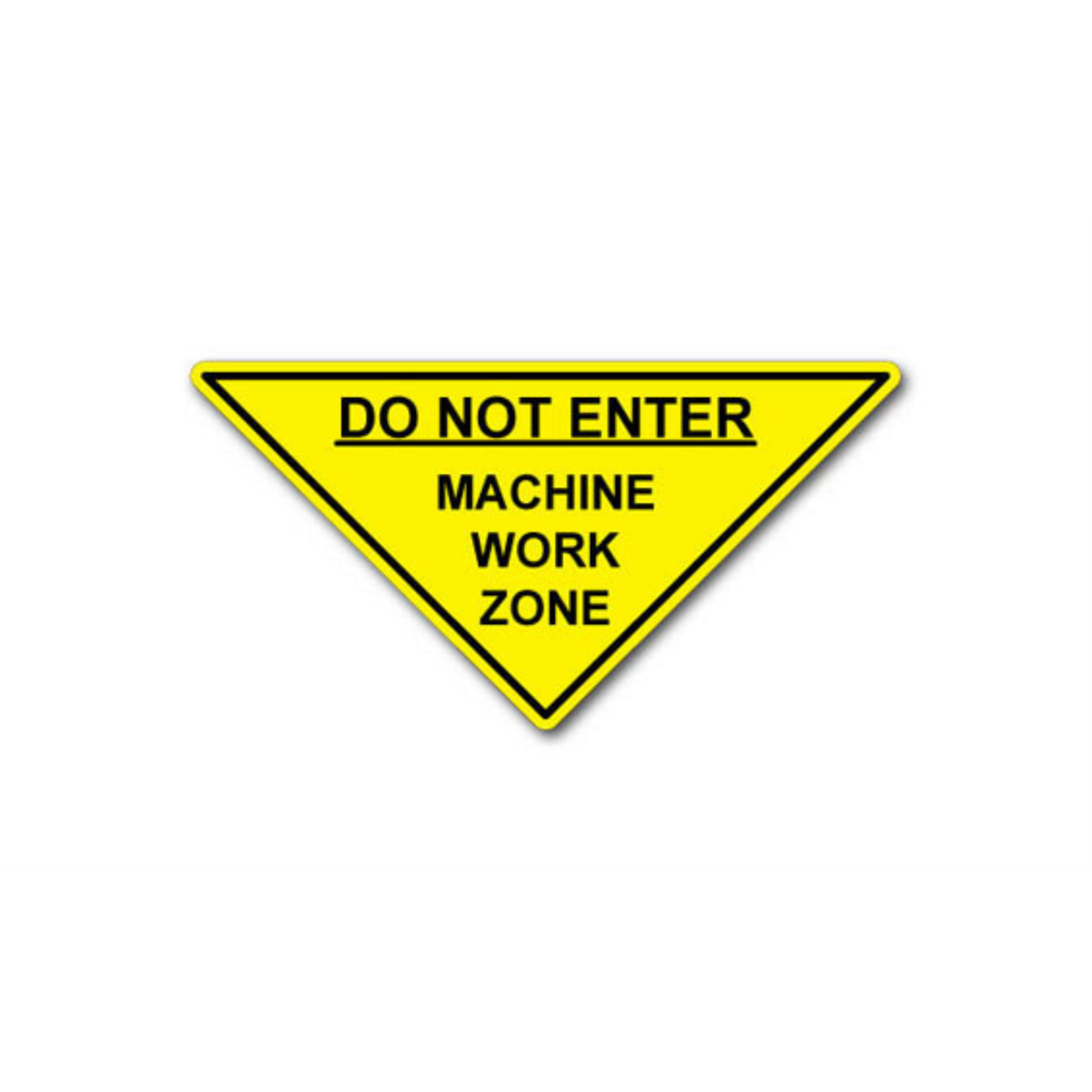 16" TRIANGLE SIGNS -  Triangle Sign - Do Not Enter Machine Work Zone - LS-SIGN 256 #1376 -UEN