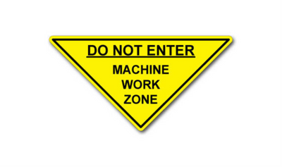 20" TRIANGLE SIGNS - Triangle Sign - Do Not Enter Machine Work Zone - DSV-SIGN 400 #1377 -UEN