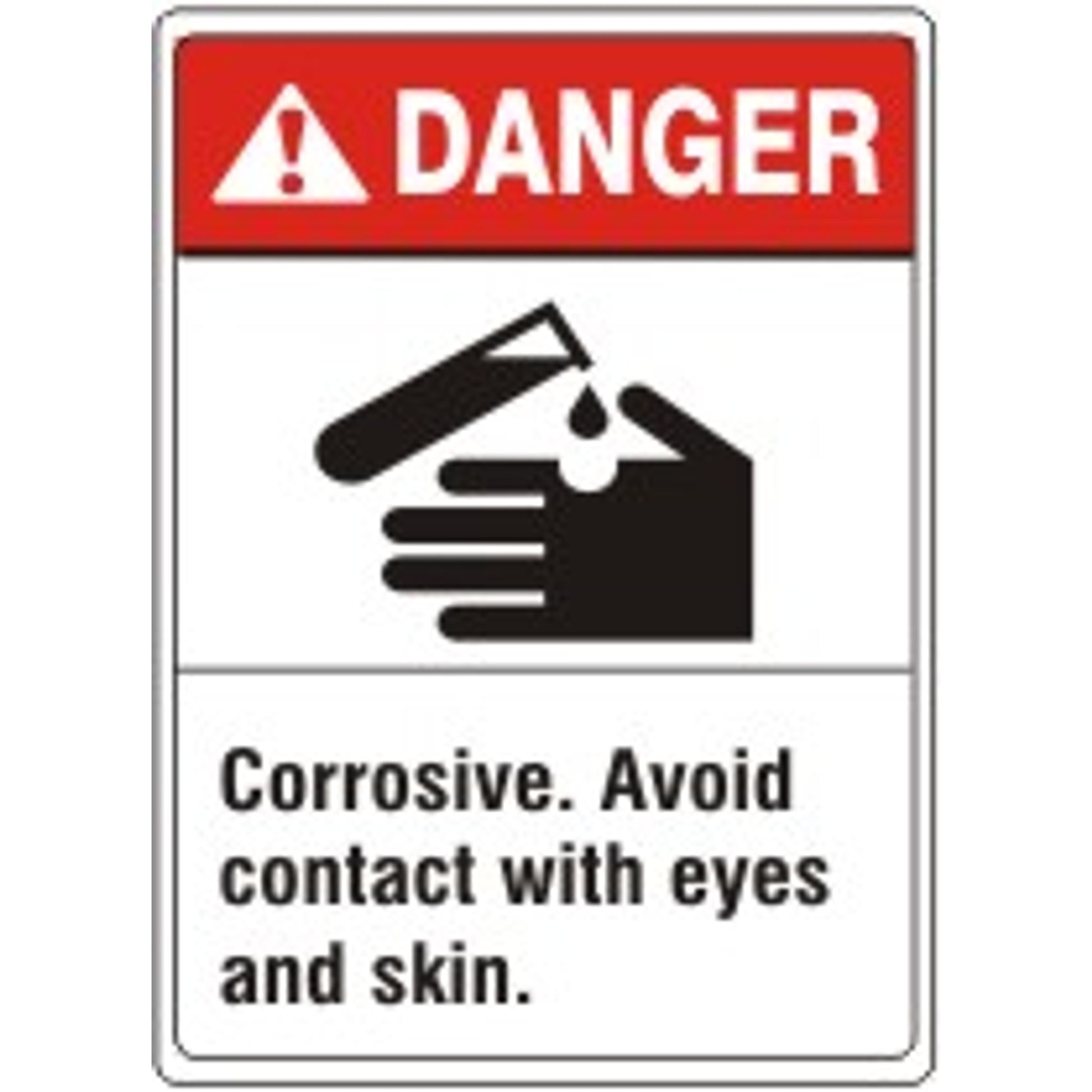 CORROSIVE. AVOID CONTACT WITH EYES AND SKIN.  WITH  PICTO OF - DANGER SIGN - CORROSIVE. AVOID CONTACT WITH EYES AND SKIN.  WITH  PICTO OF - DANGER SIGN, 14X10, Adhesive Vinyl