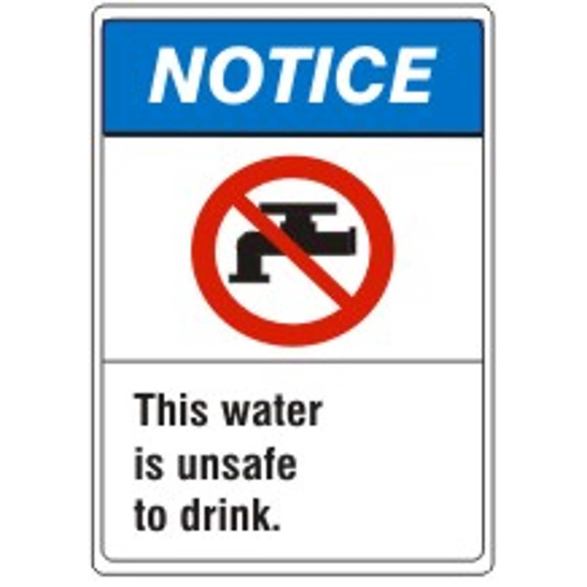 THIS WATER IS UNSAFE TO DRINK WITH  PICTO - NOTICE SIGN - THIS WATER IS UNSAFE TO DRINK WITH  PICTO - NOTICE SIGN, 14X10, Adhesive Vinyl