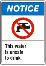 THIS WATER IS UNSAFE TO DRINK WITH PICTO - NOTICE SIGN