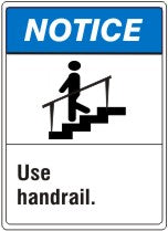 USE HANDRAIL WITH PICTO MEETS ANSI Z535.2-1998 STANDARD - NOTICE SIGN