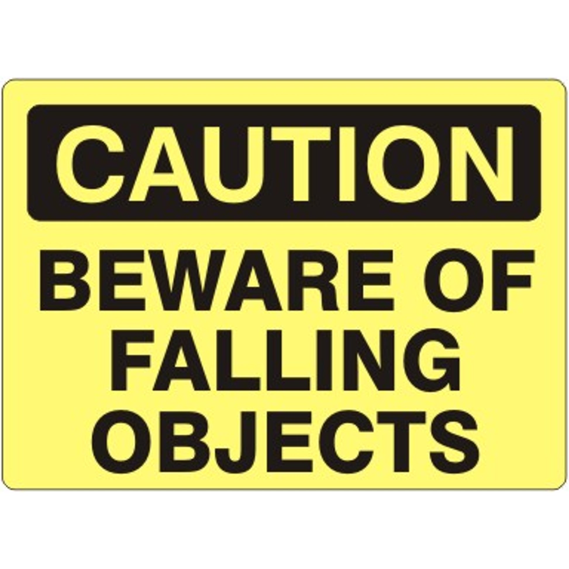 BEWARE OF FALLING OBJECTS - CAUTION SIGN - BEWARE OF FALLING OBJECTS - CAUTION SIGN, 14X20, Adhesive Vinyl