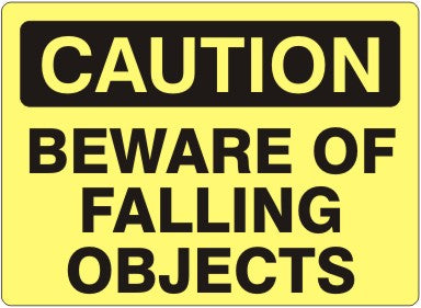 BEWARE OF FALLING OBJECTS - CAUTION SIGN