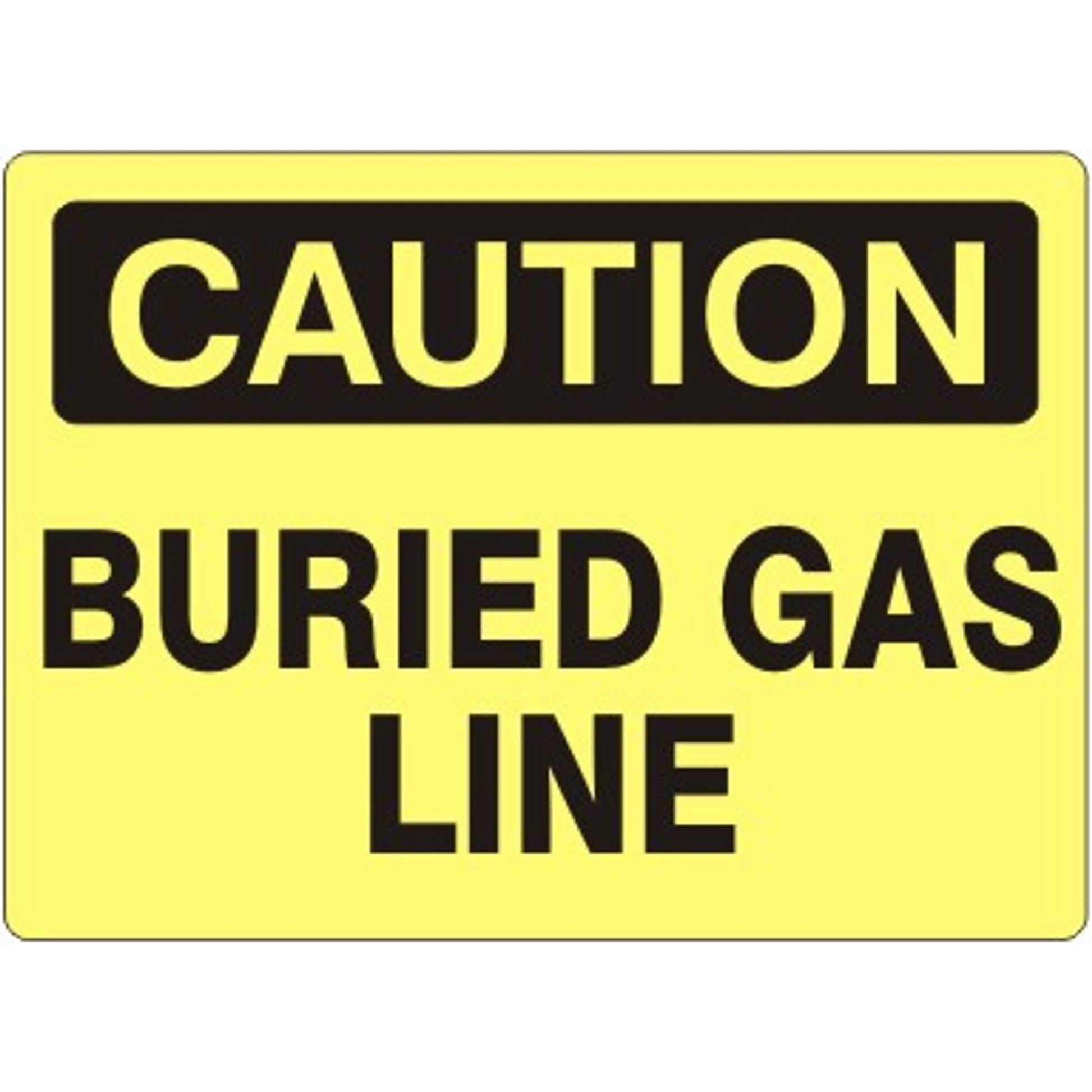 BURIED GAS LINE - CAUTION SIGN - BURIED GAS LINE - CAUTION SIGN, 14X20, Adhesive Vinyl