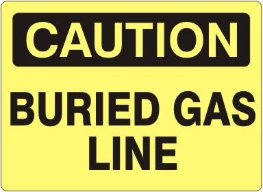 BURIED GAS LINE - CAUTION SIGN