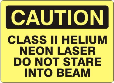 CLASS II HELIUM NEON LASER DO NOT STARE INTO BEAM - CAUTION SIGN