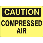 COMPRESSED AIR - CAUTION SIGN - COMPRESSED AIR - CAUTION SIGN, 14X20, Adhesive Vinyl