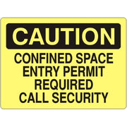 CONFINED SPACE ENTRY PERMIT REQUIRED CALL SECURITY - CAUTION SIGN - CONFINED SPACE ENTRY PERMIT REQUIRED CALL SECURITY - CAUTION SIGN, 14X20, Adhesive Vinyl
