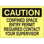 CONFINED SPACE ENTRY PERMIT REQUIRED CONTACT YOUR SUPERVISOR - CAUTION SIGN - CONFINED SPACE ENTRY PERMIT REQUIRED CONTACT YOUR SUPERVISOR - CAUTION SIGN, 14X20, Adhesive Vinyl