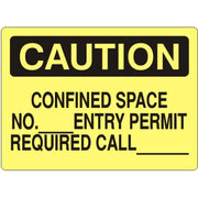 CONFINED SPACE NO.___ENTRY PERMIT REQUIRED CALL - CAUTION SIGN - CONFINED SPACE NO.___ENTRY PERMIT REQUIRED CALL - CAUTION SIGN, 14X20, Adhesive Vinyl