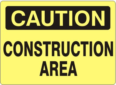 CONSTRUCTION AREA - CAUTION SIGN