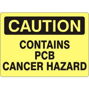 CONTAINS PCB CANCER HAZARD - CAUTION SIGN - CONTAINS PCB CANCER HAZARD - CAUTION SIGN, 14X20, Adhesive Vinyl