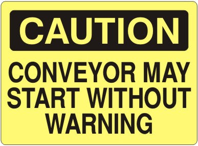 CONVEYOR MAY START WITHOUT WARNING - CAUTION SIGN