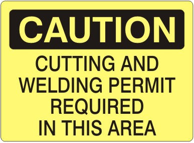 CUTTING AND WELDING PERMIT REQUIRED IN THIS AREA - CAUTION SIGN