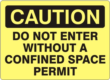 DO NOT ENTER WITHOUT A CONFINED SPACE PERMIT - CAUTION SIGN