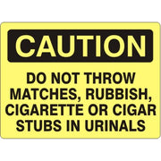 DO NOT THROW ANY MATCHES  RUBBISH   CIGAR OR CIGARETTE STUBS - CAUTION SIGN - DO NOT THROW ANY MATCHES  RUBBISH   CIGAR OR CIGARETTE STUBS - CAUTION SIGN, 14X20, Adhesive Vinyl