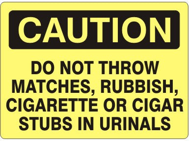 DO NOT THROW ANY MATCHES RUBBISH CIGAR OR CIGARETTE STUBS - CAUTION SIGN