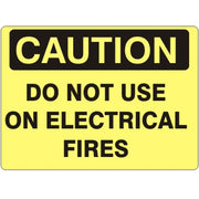 DO NOT USE ON ELECTRICAL FIRES - CAUTION SIGN - DO NOT USE ON ELECTRICAL FIRES - CAUTION SIGN, 14X20, Adhesive Vinyl