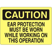 EAR PROTECTION MUST BE WORN WHILE WORKING ON THIS OPERATION - CAUTION SIGN - EAR PROTECTION MUST BE WORN WHILE WORKING ON THIS OPERATION - CAUTION SIGN, 14X20, Adhesive Vinyl