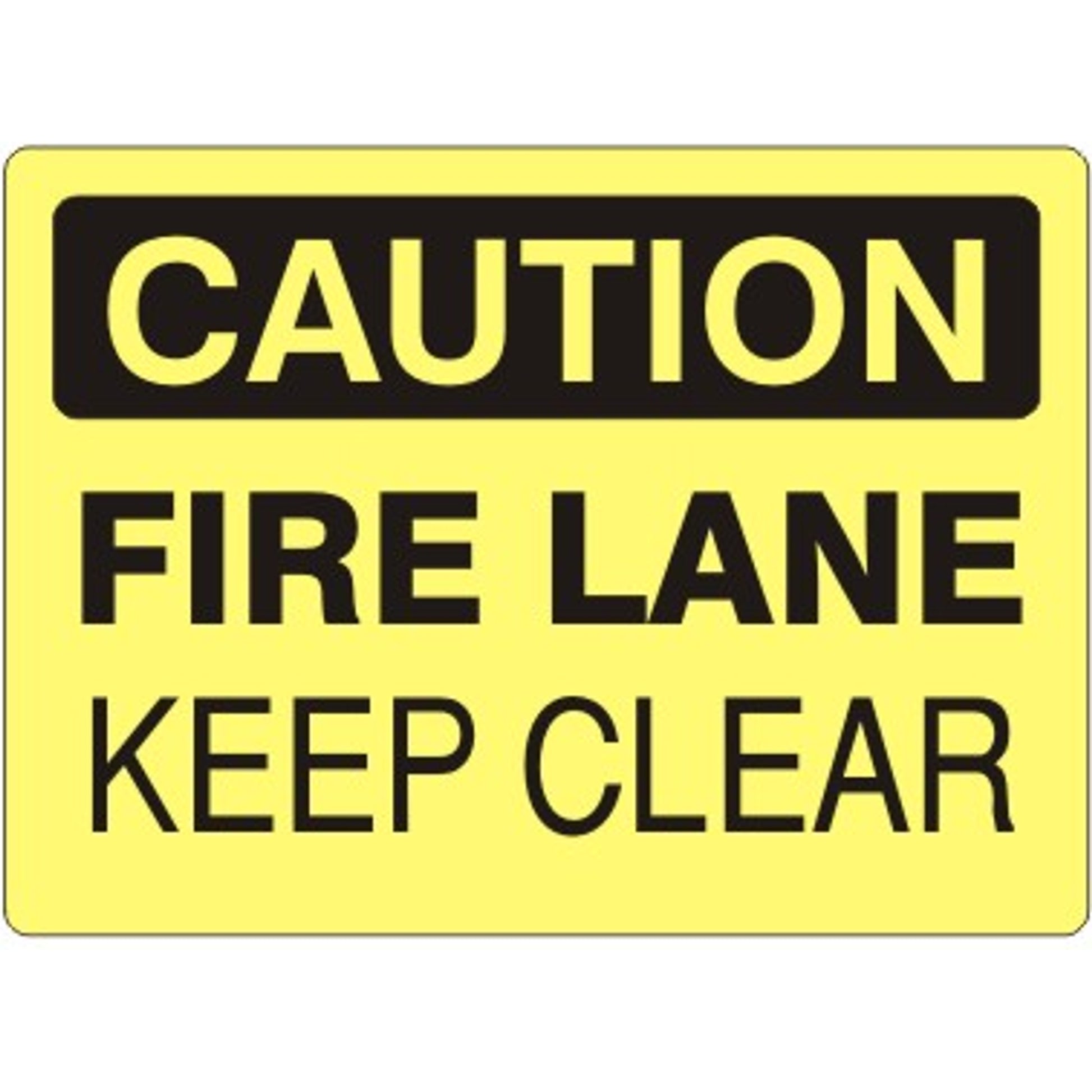 FIRE LANE KEEP CLEAR - CAUTION SIGN - FIRE LANE KEEP CLEAR - CAUTION SIGN, 14X20, Adhesive Vinyl