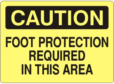 FOOT PROTECTION REQUIRED IN THIS AREA - CAUTION SIGN