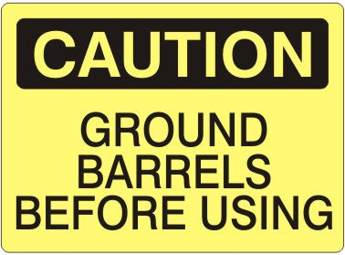 GROUND BARRELS BEFORE USING - CAUTION SIGN