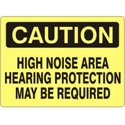 HIGH NOISE AREA HEARING PROTECTION MAY BE REQUIRED - CAUTION SIGN - HIGH NOISE AREA HEARING PROTECTION MAY BE REQUIRED - CAUTION SIGN, 14X20, Adhesive Vinyl